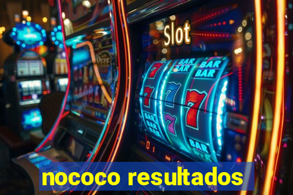 nococo resultados